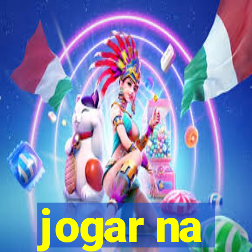 jogar na